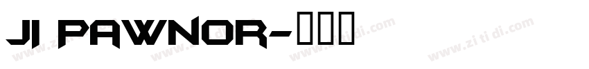JI Pawnor字体转换